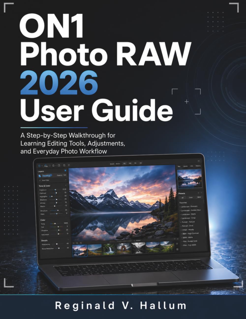 capítulo por capítulo baixar ON1 Photo RAW 2026 User Guide: A Step-by-Step Walkthrough for Learning Editing Tools, Adjustments, and Everyday Photo Workflow