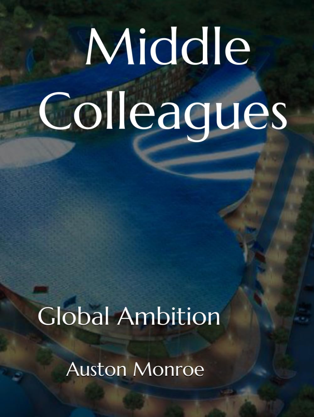 Middle Colleagues: Global Ambition baixar o livro de graça