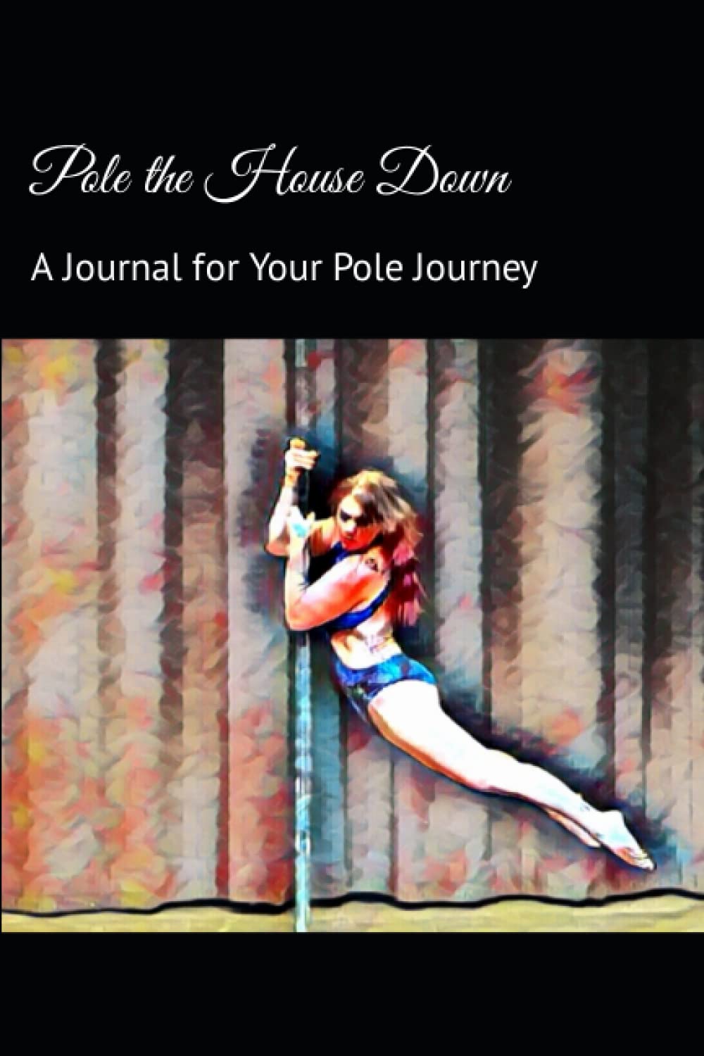 capítulo por capítulo baixar Pole the House Down: A Journal for Your Pole Journey