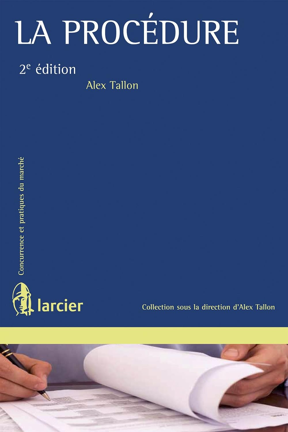 La Procédure (Concurrence et pratiques du marché) (French Edition)