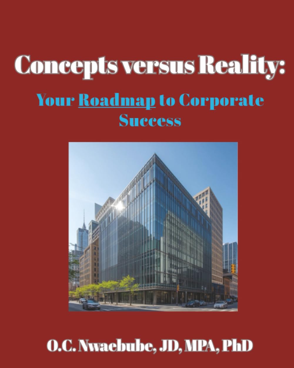 ler totalmente Concepts versus Reality: Your Roadmap to Corporate Success