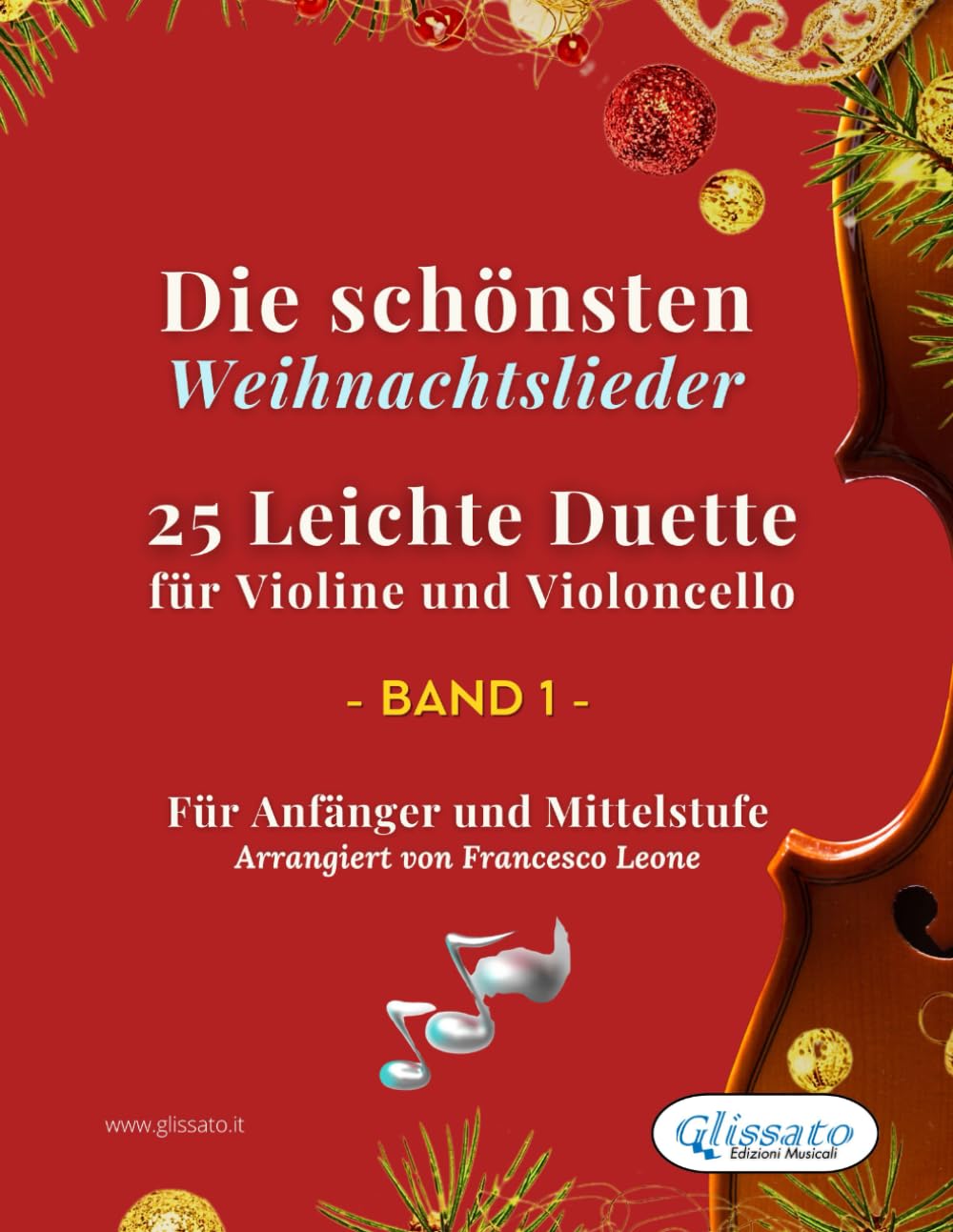 Die schönsten Weihnachtslieder - 25 Leichte Duette für Violine und Violoncello - Band 1: Für Anfänger und Mittelstufe (Die schönsten Weihnachtslieder... für Violine und Violoncello) (German Edition) baixar o livro de graça