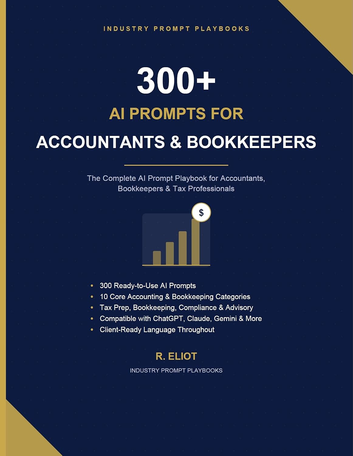 300+ AI Prompts for Accountants & Bookkeepers: The Complete AI Prompt Playbook to Save Time, Improve Accuracy, Automate Routine Tasks & Enhance Client Communication (English Edition) baixar livro de graça