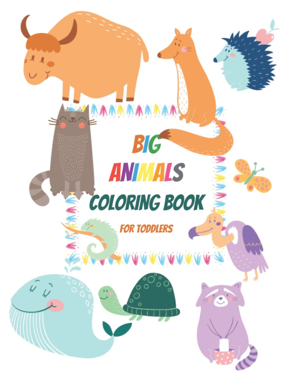 Big Animals Coloring Book For Toddlers: Easy Big Coloring Pages Of Animals For Kids, Kindergarten, Preschool baixar livro de graça