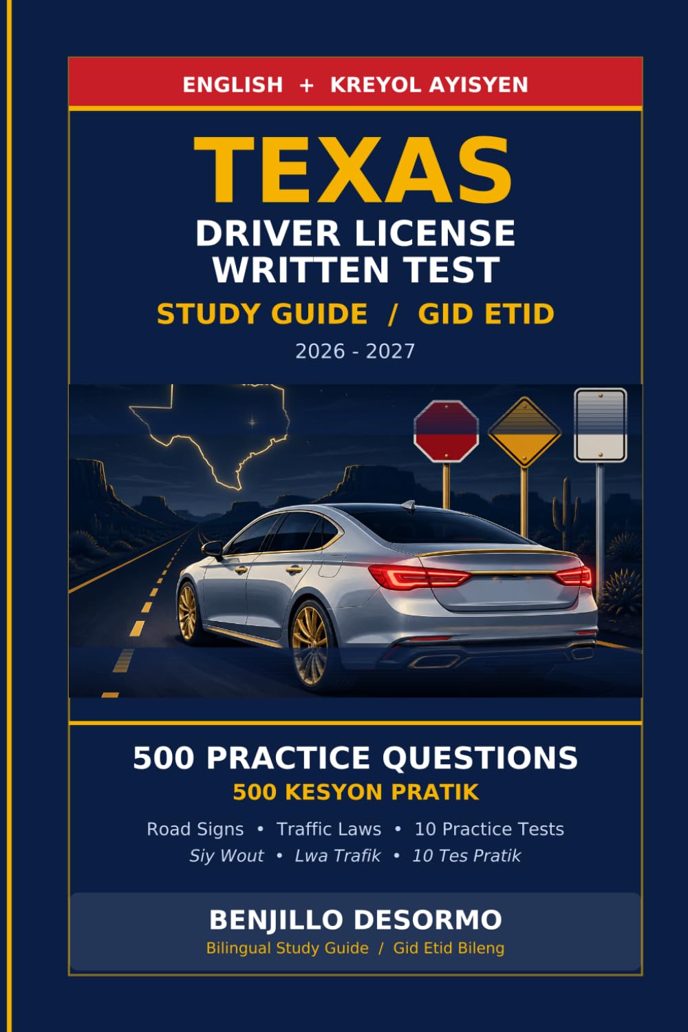 TEXAS DRIVER LICENSE WRITTEN TEST ENGLISH - HAITIAN CREOLE: Study Guide / Gid Etid 2026-2027 - English + Kreyol Ayisyen baixar o livro de graça
