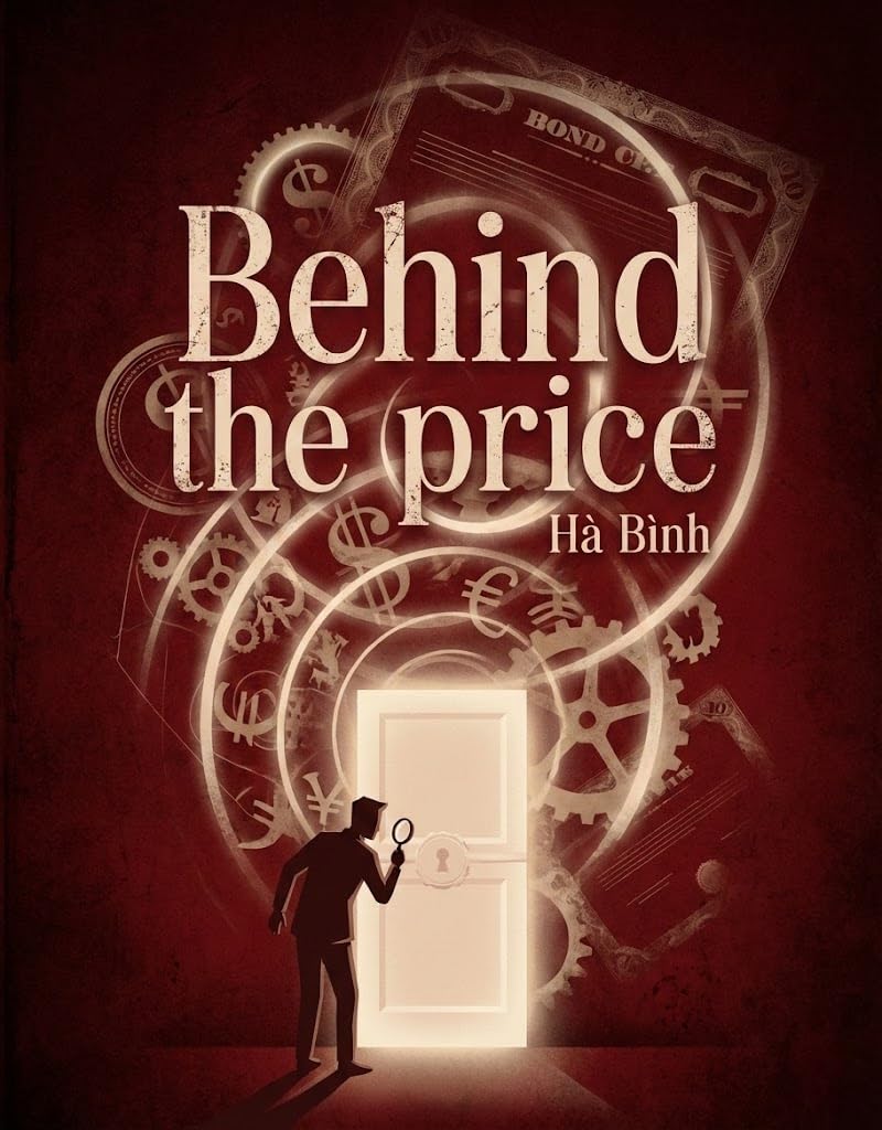ler totalmente Behind The Price: The Secret Of Bond And Currency (English Edition)