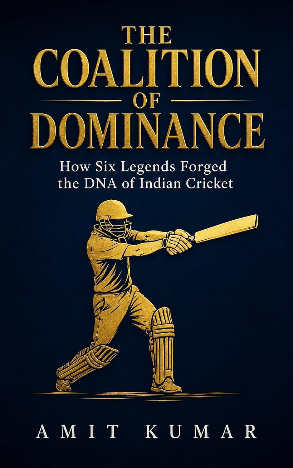 capítulo por capítulo baixar THE COALITION OF DOMINANCE How Six Legends Forged the DNA of Indian Cricket (English Edition)