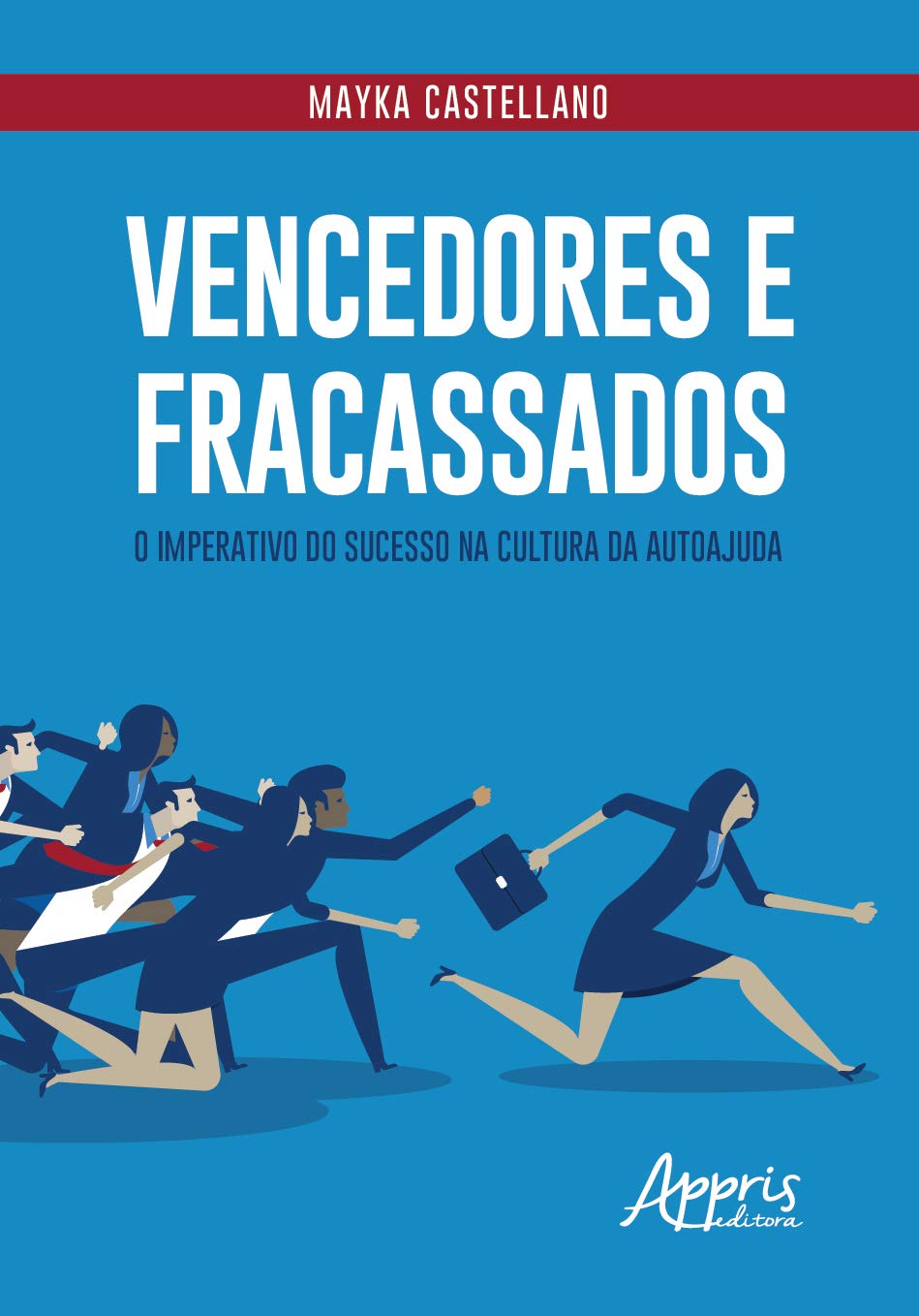 capítulo por capítulo baixar Vencedores e fracassados: o imperativo do sucesso na cultura da autoajuda