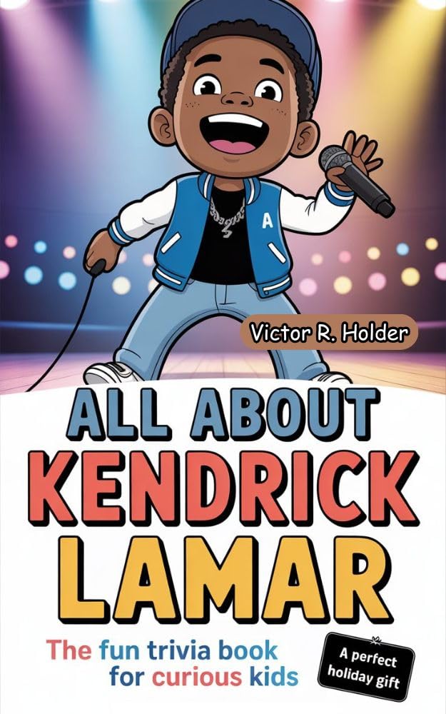 ALL ABOUT KENDRICK LAMAR: The Fun Trivia Book for Curious Kids (English Edition) baixar o livro de graça