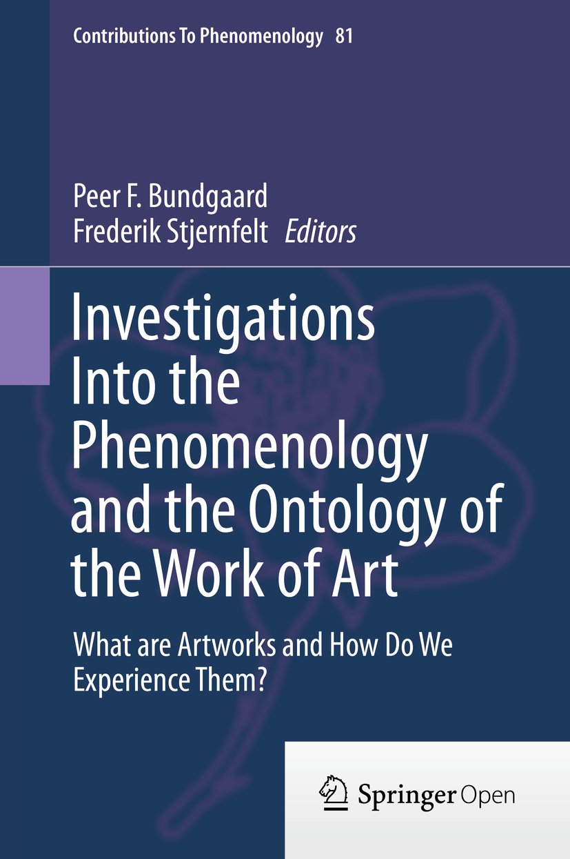 ler totalmente Investigations Into the Phenomenology and the Ontology of the Work of Art: What are Artworks and How Do We Experience Them? (Contributions to Phenomenology Book 81) (English Edition)