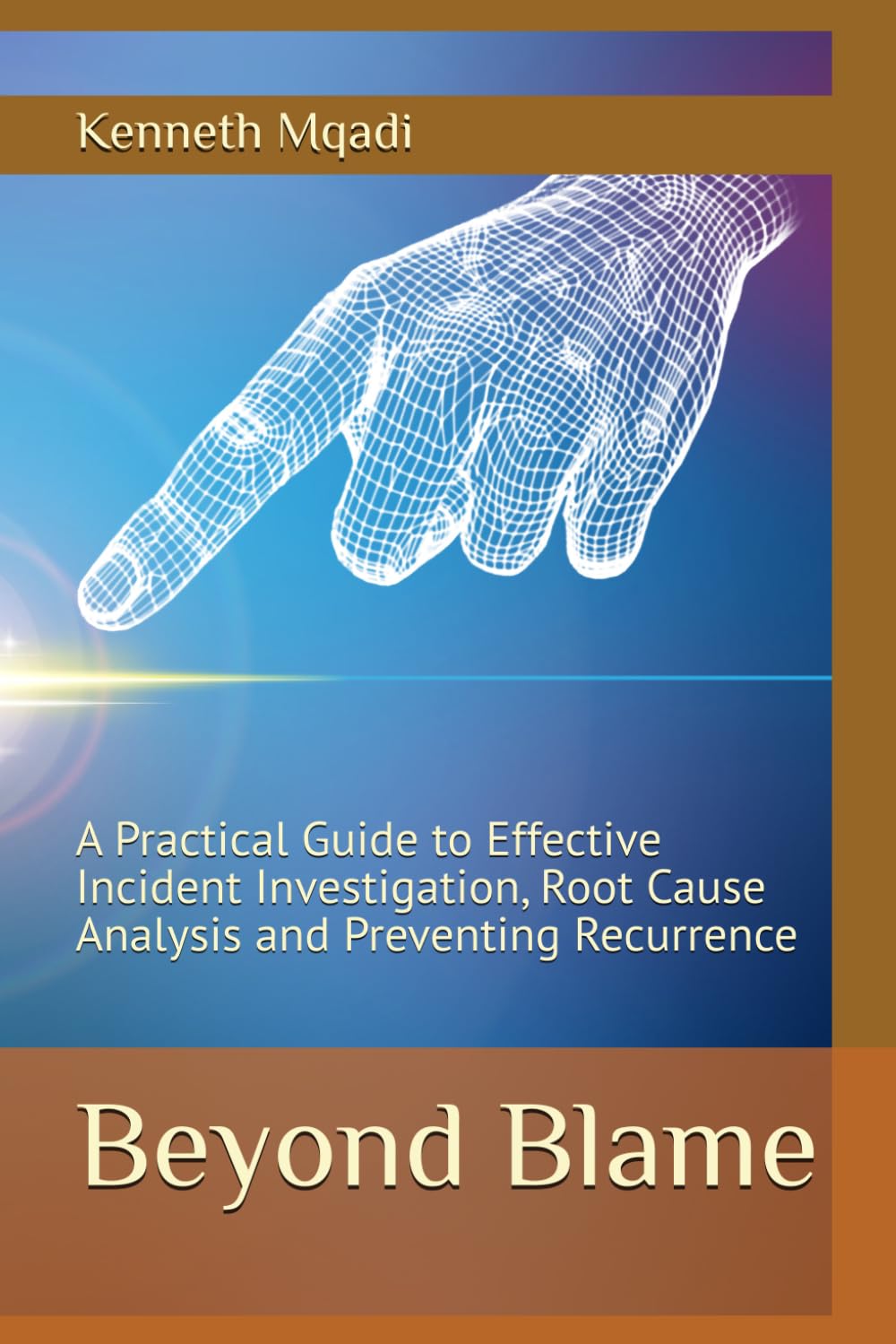 ler totalmente Beyond Blame, Volume 1: The Investigation Framework — A Practical Guide to Effective Incident Investigation, Root Cause Analysis and Preventing Recurrence (SAGRIQUA Safety Series)