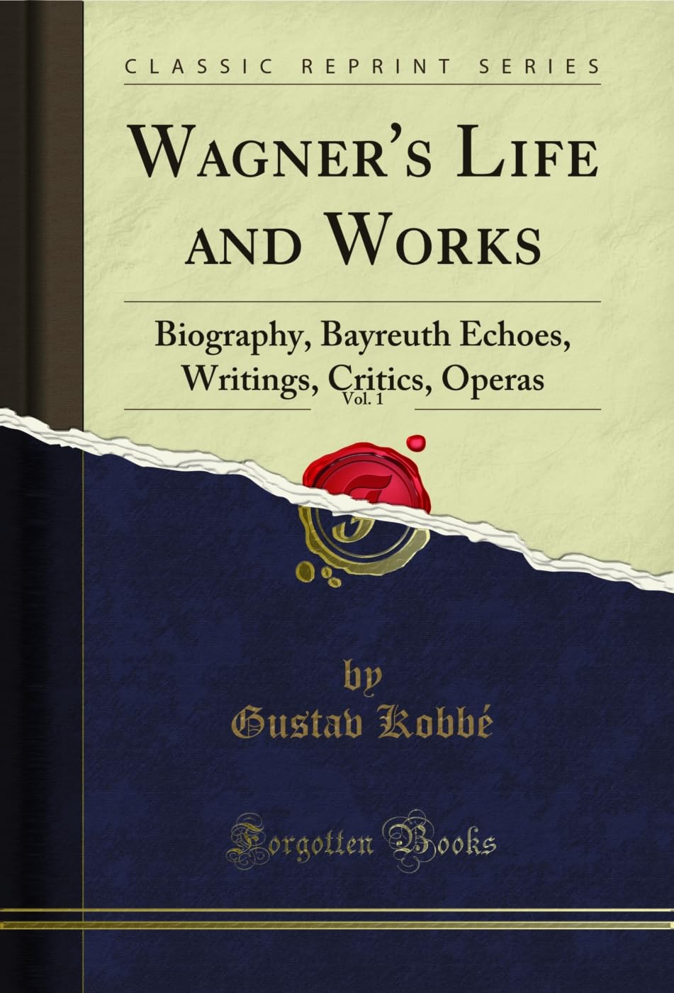 capítulo por capítulo baixar Wagner's Life and Works, Vol. 1: Biography, Bayreuth Echoes, Writings, Critics, Operas (Classic Reprint) (English Edition)