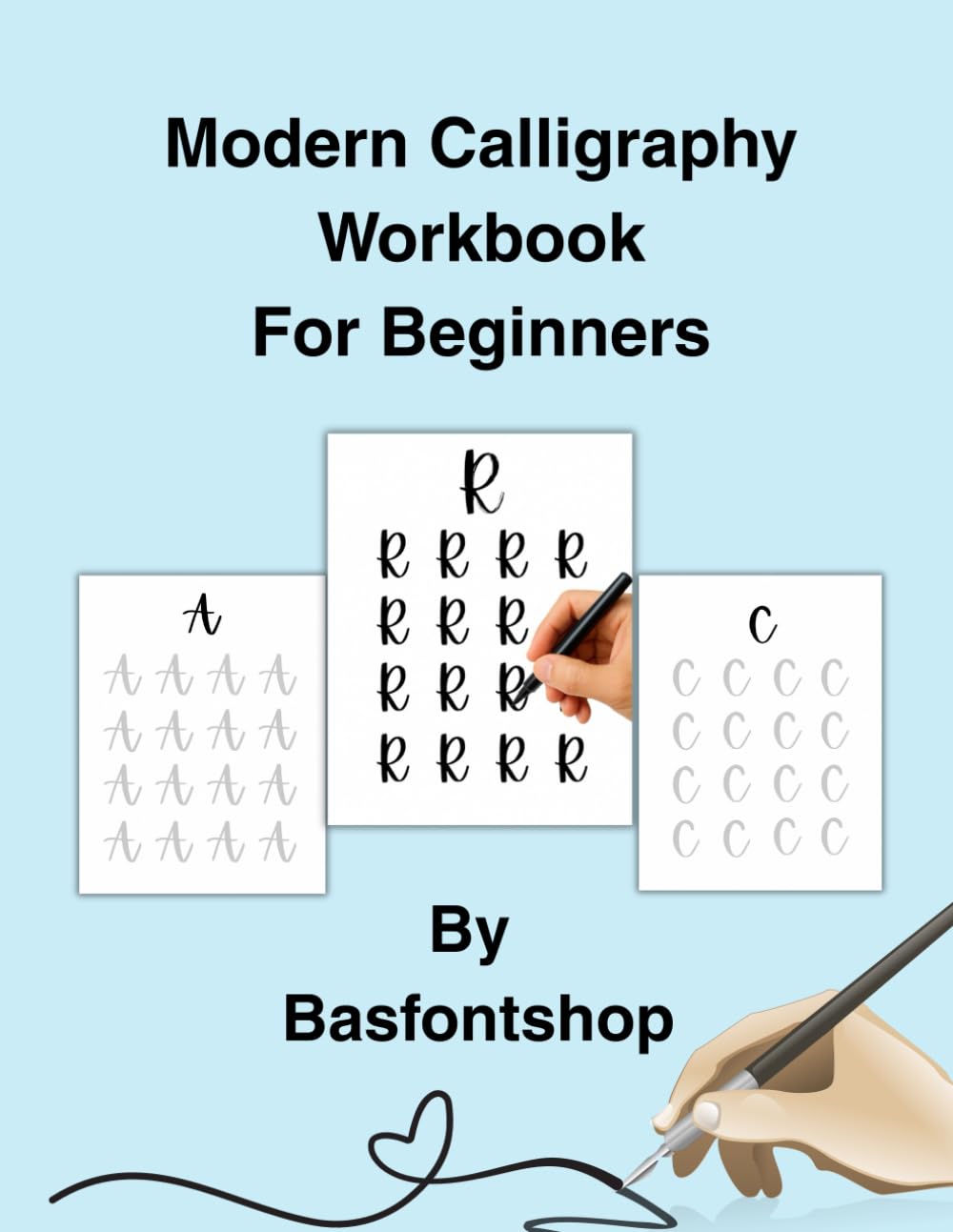 capítulo por capítulo baixar Modern Calligraphy Workbook For Beginners: Step-By-Step Brush Lettering Practice Sheets To Learn, Alphabets, Words and Inspirational Quotes, 63 Pages, 8.5 x 11 inches