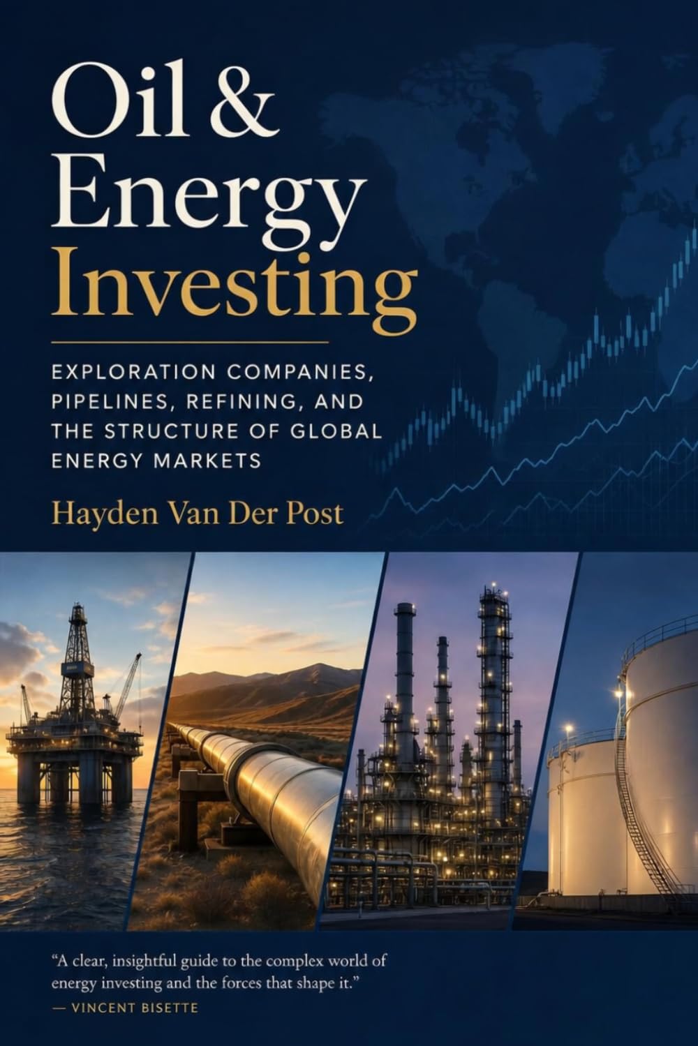 Oil & Energy Investing: Exploration Companies, Pipelines, Refining, and the Structure of Global Energy Markets (The Global Energy Markets Series) baixar o livro de graça
