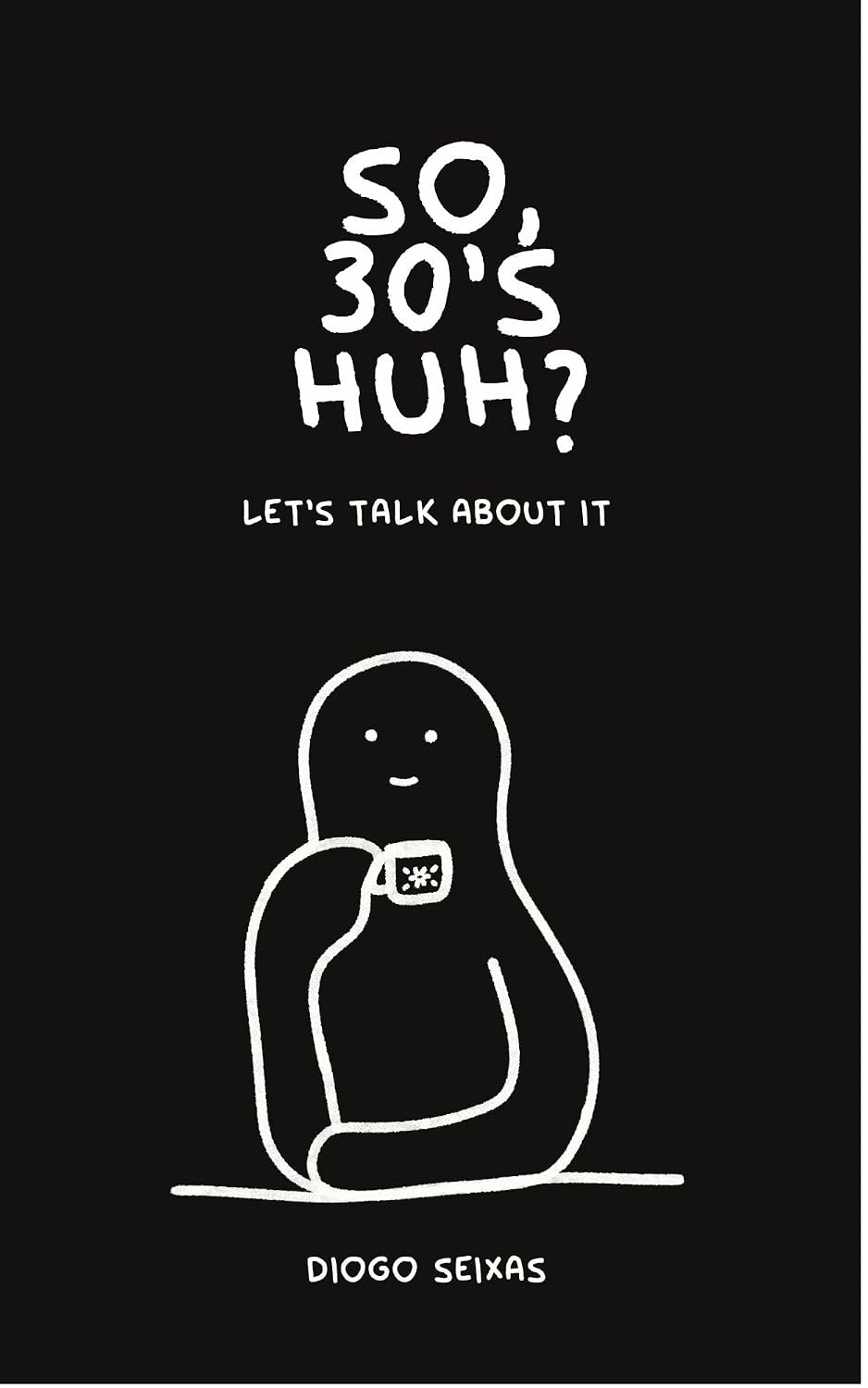 ler totalmente So, 30's, huh?: Let's talk about it (English Edition)