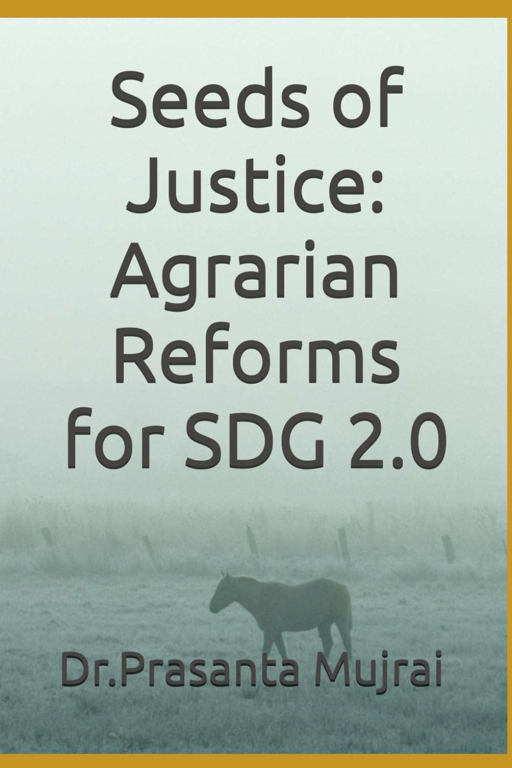 ler totalmente Seeds of Justice: Agrarian Reforms for SDG 2.0