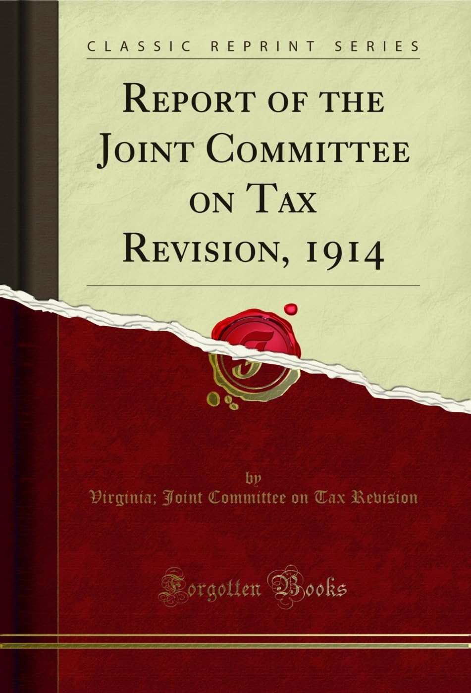 ler totalmente Report of the Joint Committee on Tax Revision, 1914 (Classic Reprint) (English Edition)