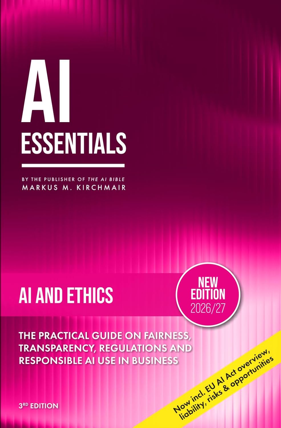 AI Ethics - Bias, Deepfakes, and the Moral Boundaries of Artificial Intelligence: The Practical Guide on Fairness, Transparency, Regulations and Responsible AI Use in Business baixar livro de graça