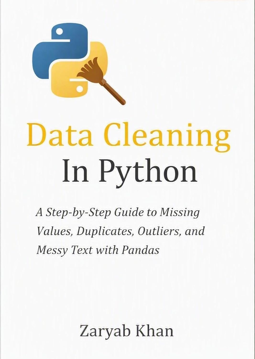 Data cleaning in Python: A Step-by-Step Guide to Missing Values, Duplicates, Outliers, and Messy Text with Pandas (Python Mastery Series) (English Edition) baixar o livro de graça
