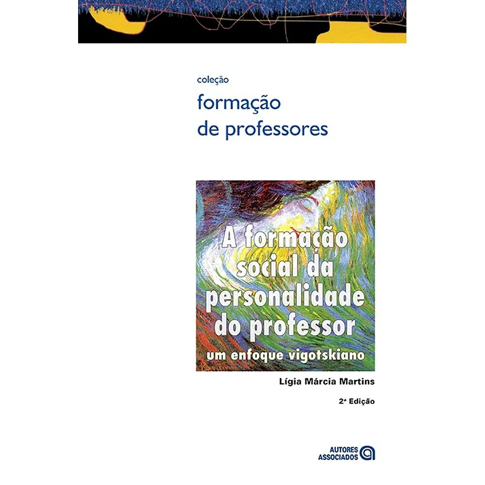 A Formação Social da Personalidade do Professor: um Enfoque Vigotskiano baixar livro de graça