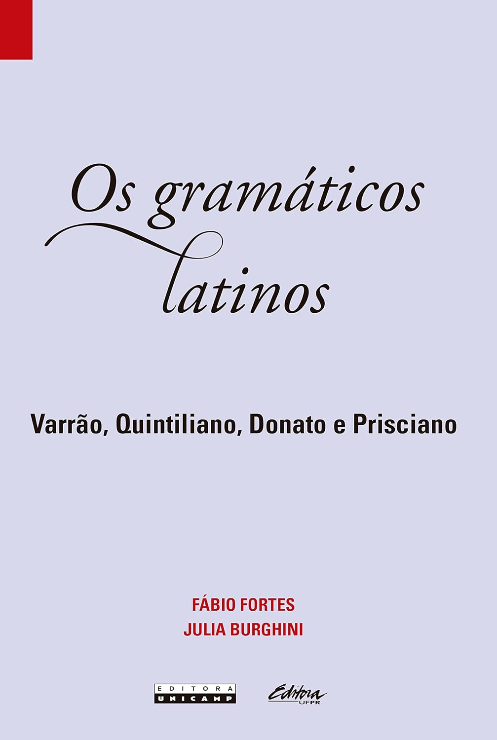 Os gramáticos latinos: Varrão, Quintiliano, Donato, Prisciano (Bibliotheca Latina) baixar o livro de graça