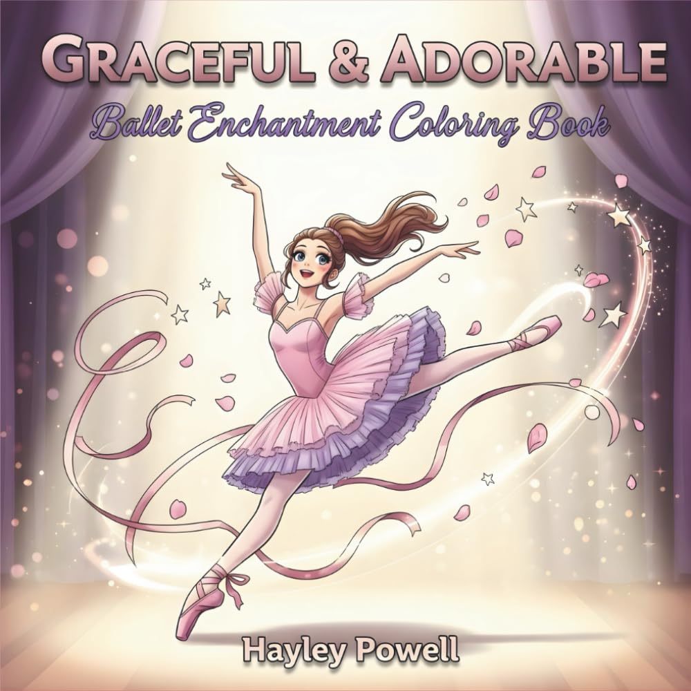 Graceful Adorable: Ballet Enchantment Coloring Book - 50 Ballerina Characters From Elegant Dancers to Kawaii Magic Stress Relief for Dancing-Lovers and Art Enthusiasts (Anime Coloring Book) baixar o livro de graça