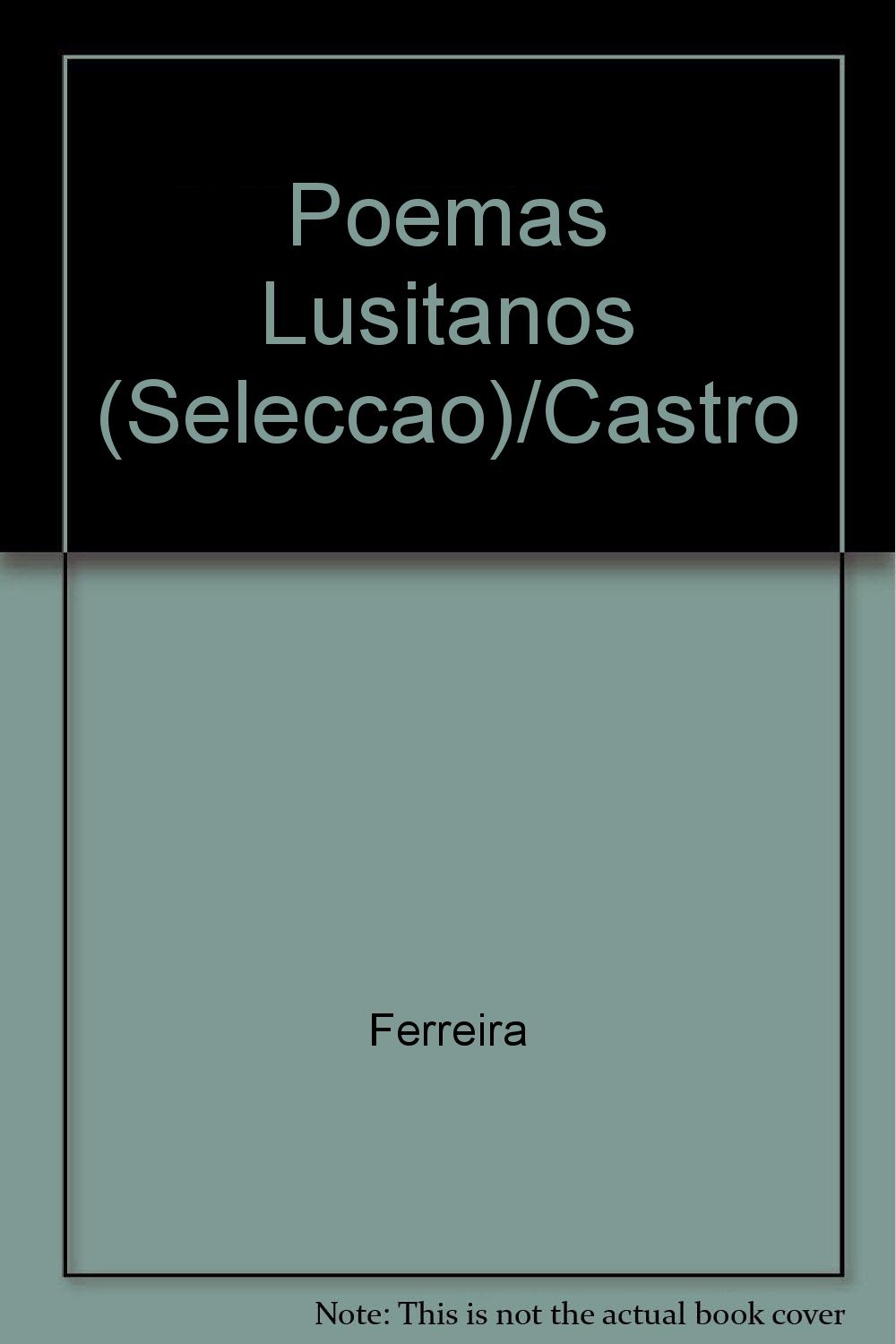 Poemas Lusitanos (Seleccao)/Castro