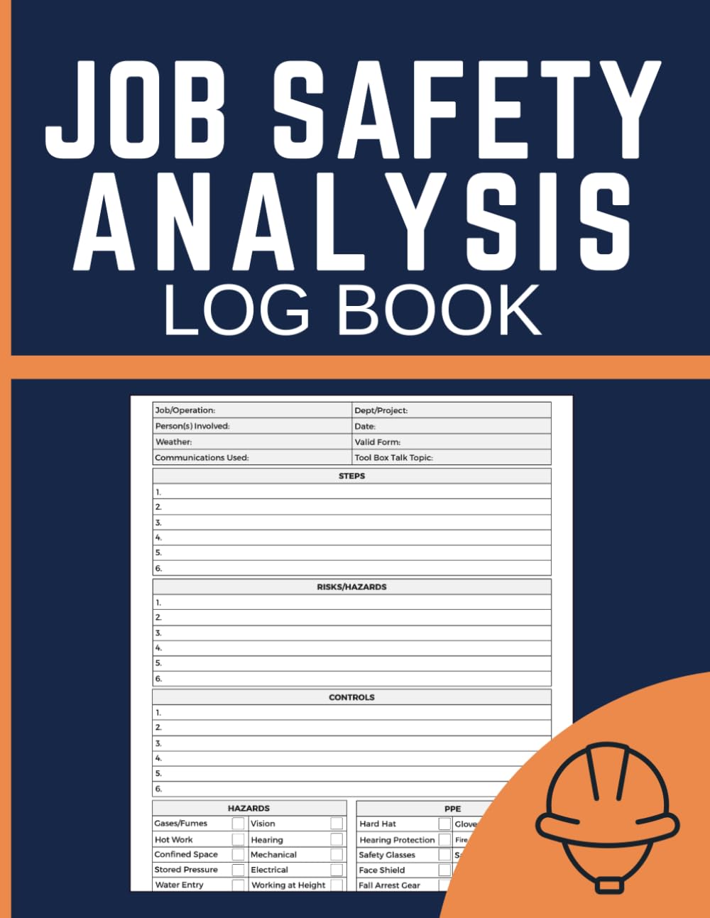 capítulo por capítulo baixar Job Safety Analysis Log Book: Workplace Task Hazard Assessment, Risk Controls and PPE Checklists for Safety Officers, Supervisors, Contractors and Field Crews
