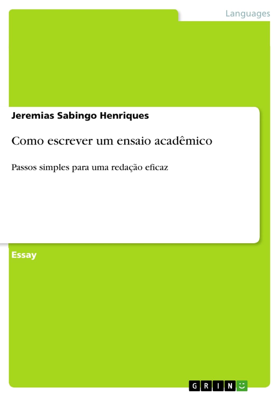 Como escrever um ensaio acadêmico: Passos simples para uma redação eficaz baixar o livro de graça