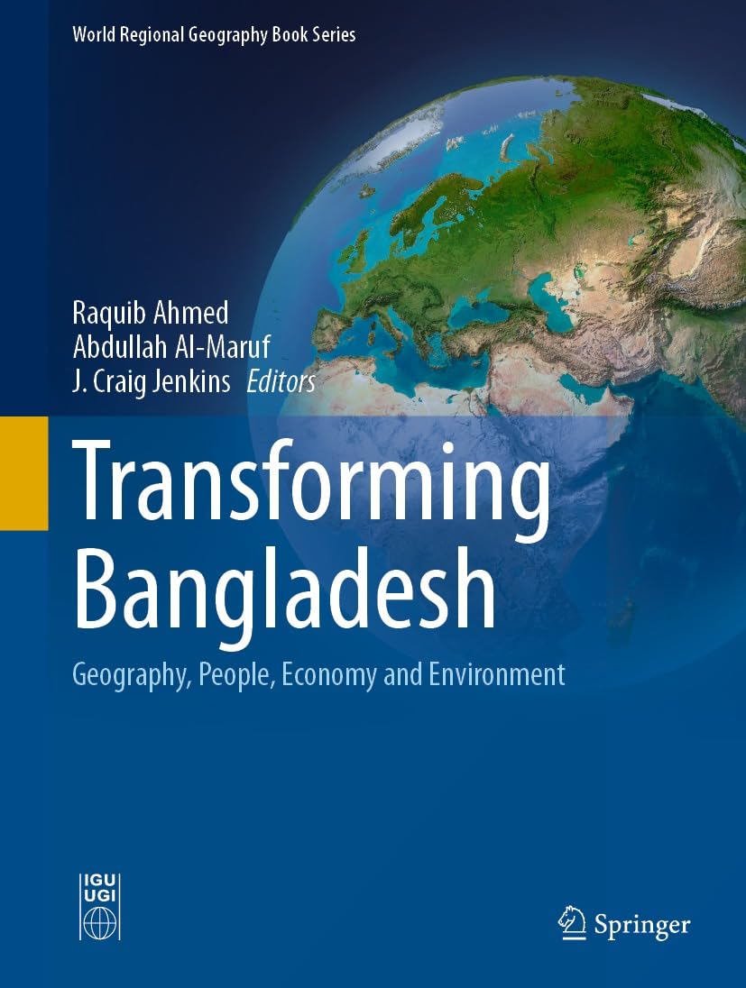 Transforming Bangladesh: Geography, People, Economy and Environment (World Regional Geography Book Series) (English Edition) baixar livro de graça
