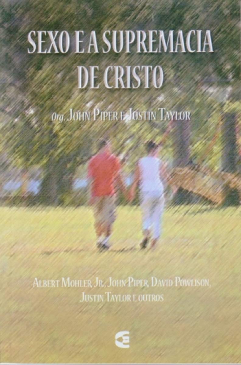 Sexo e a Supremacia de Cristo baixar o livro de graça