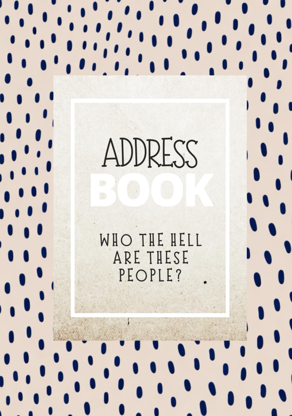 Address Book with Alphabetical Tabs: Who the Hell are these People? (Large Print) baixar livro de graça