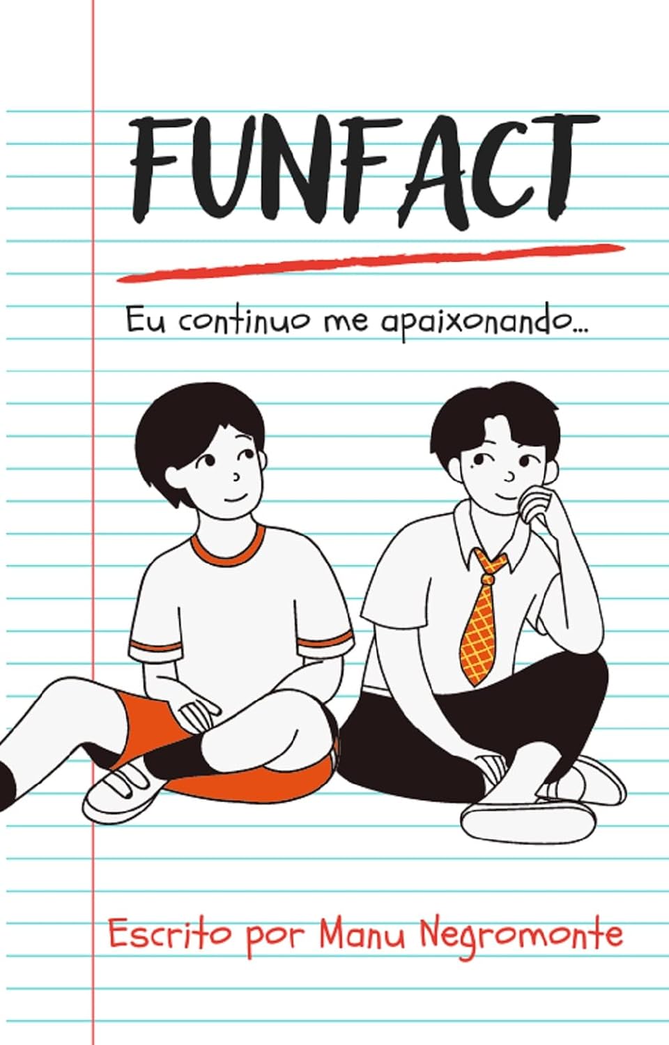 ler totalmente FUNFACT: Eu continuo me apaixonando...