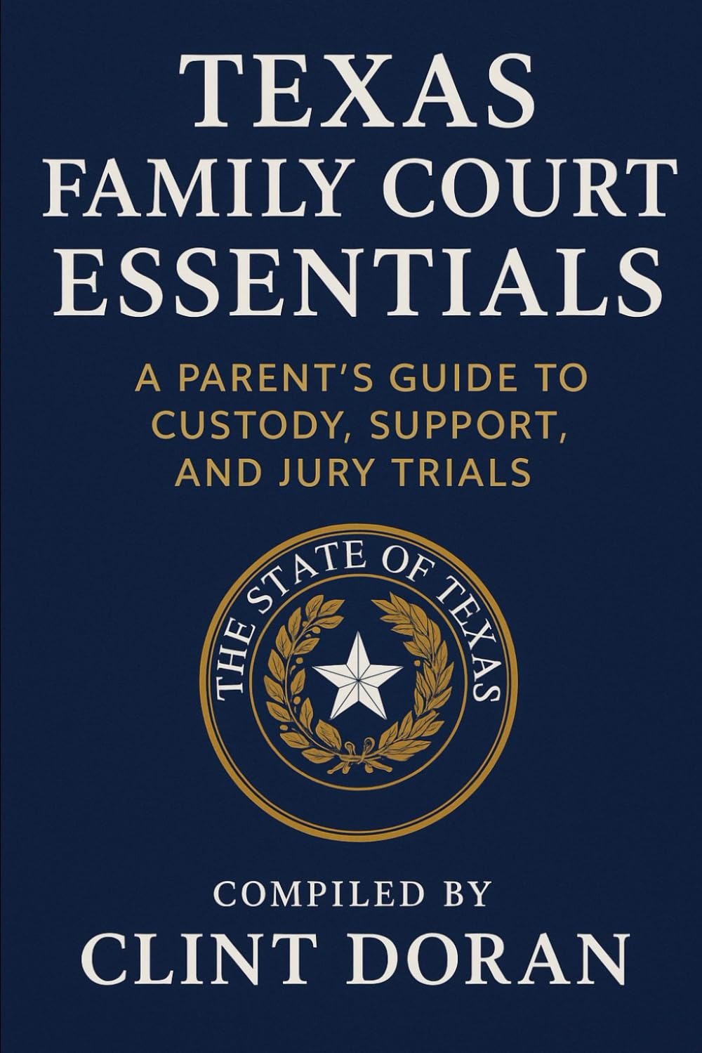 Texas Family Court Essentials:: A Parent’s Guide to Custody, Support, and Jury Trials baixar livro de graça