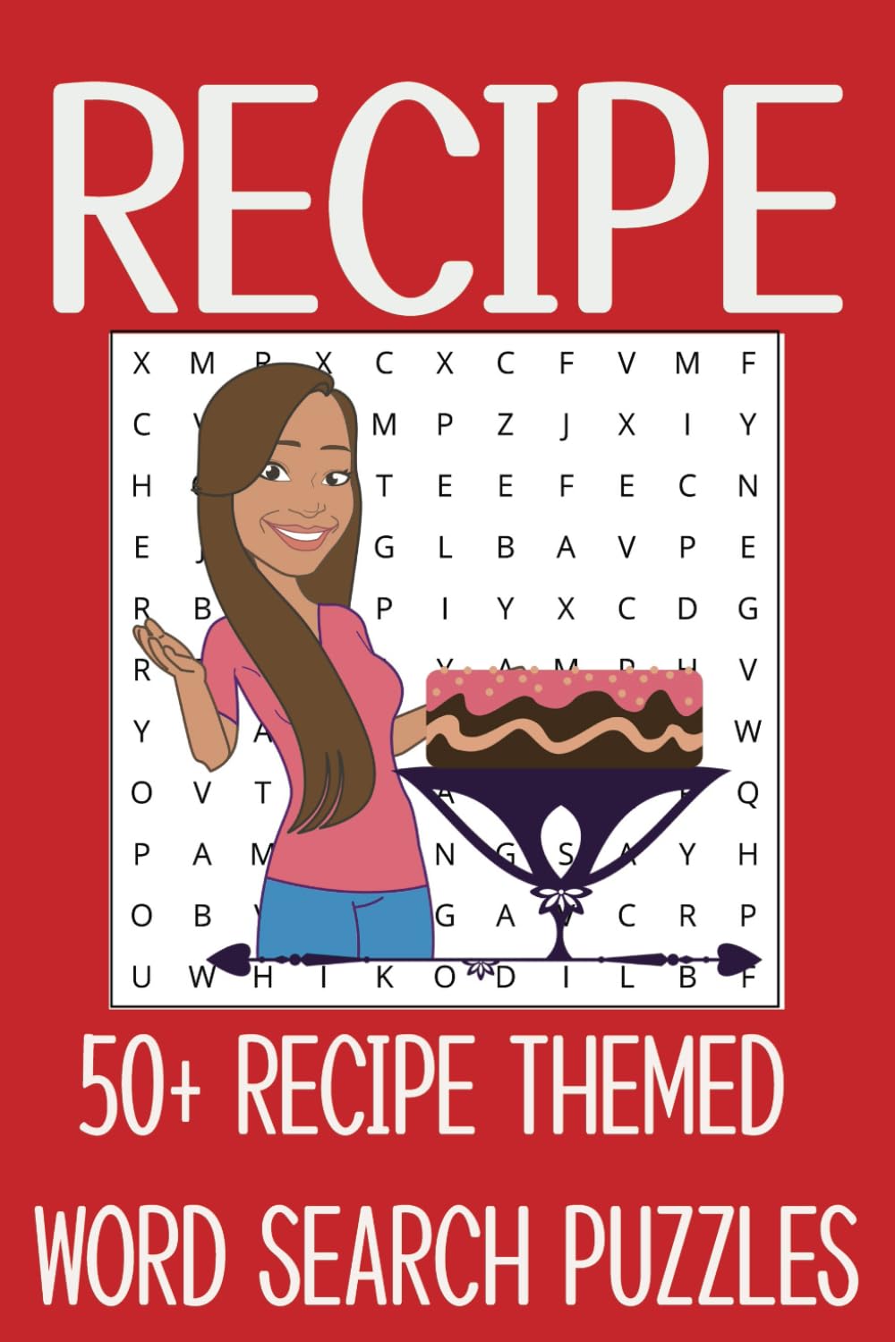 Recipe Word Search Puzzle Book: Word Searches With Easy to Read Print and Words With a Recipe, Food and Ingredient Theme | 50+ Recipe Fun Activity Word Search Puzzles | The Perfect Gift baixar livro de graça