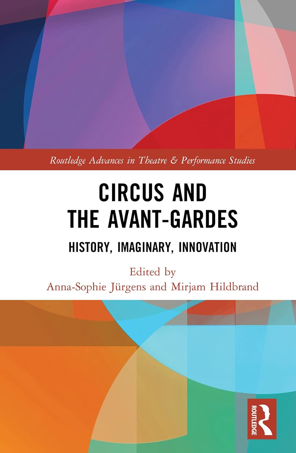 ler totalmente Circus and the Avant-Gardes: History, Imaginary, Innovation (Routledge Advances in Theatre & Performance Studies) (English Edition)