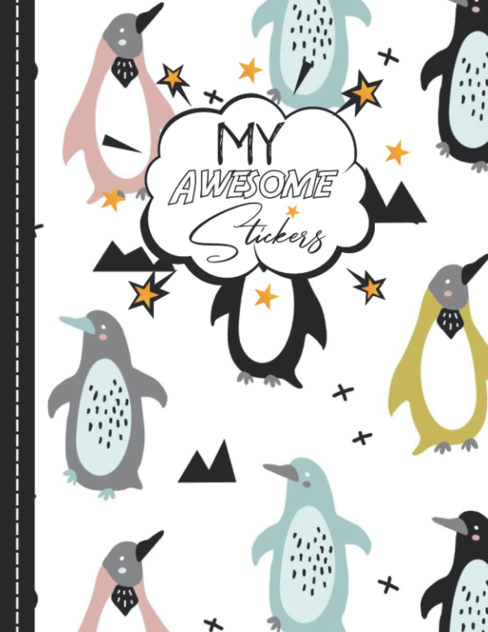 My Awesome Stickers: Penguin Blank Sticker Collection Book For Storing Your Stickers - 120 Pages, 8.5x11 Inches. baixar livro de graça