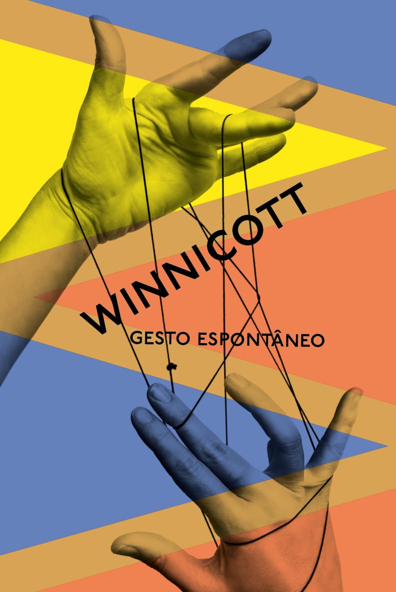 Gesto espontâneo: Uma seleção de cartas de D. W. Winnicott baixar o livro de graça