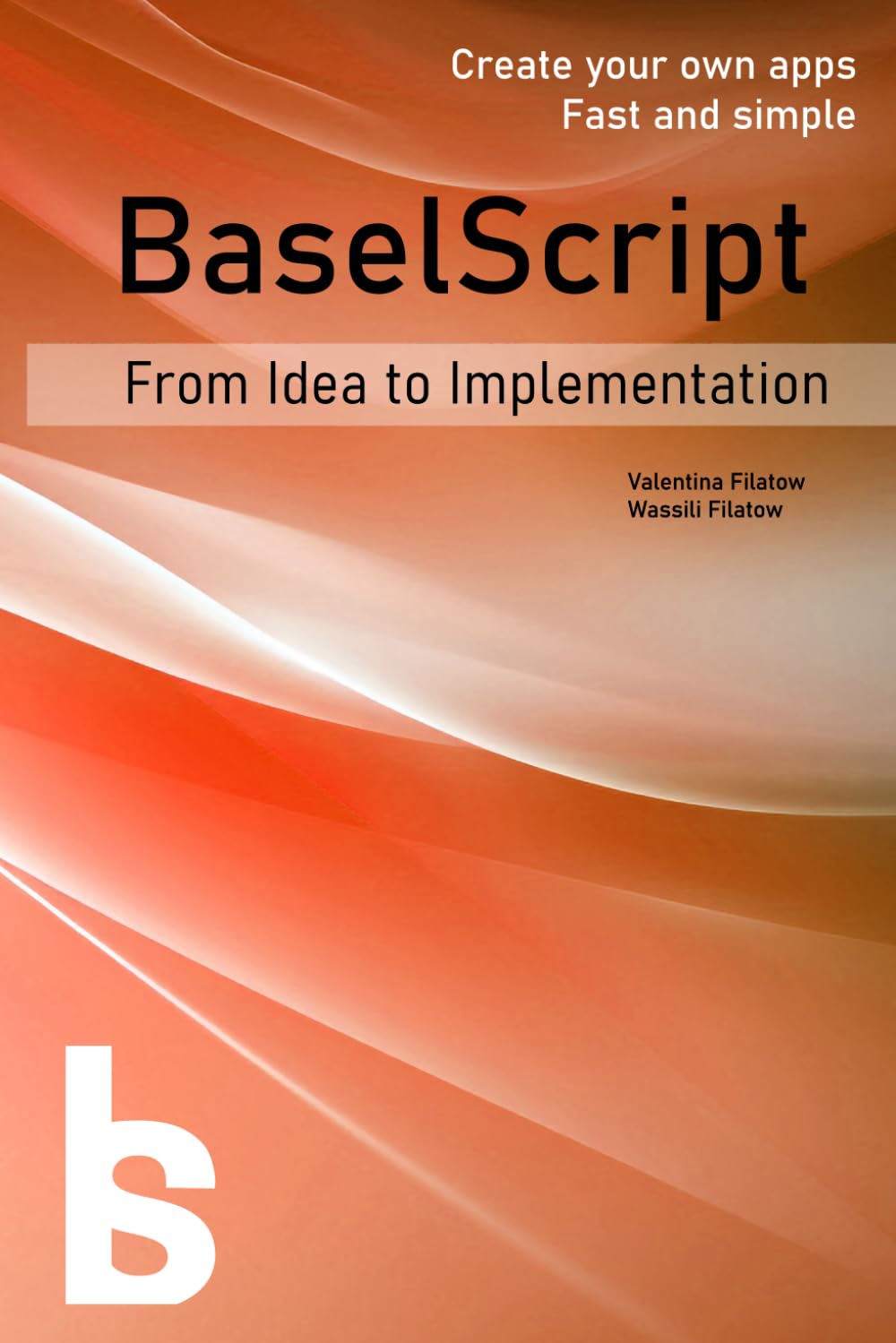 ler totalmente BaselScript: Book 2. From Idea to Implementation