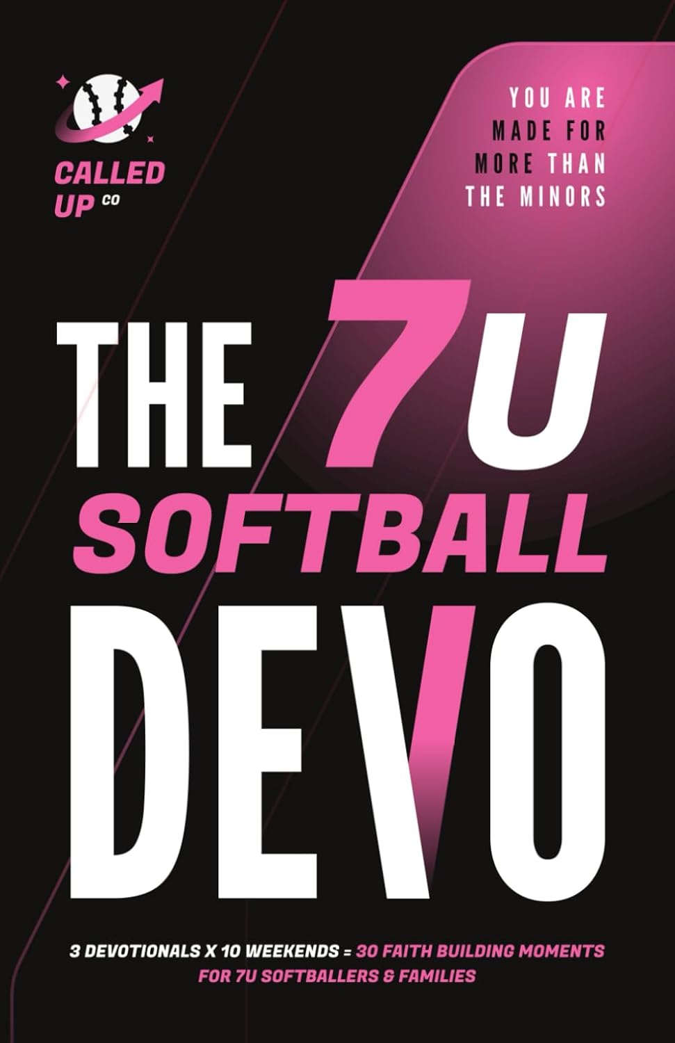 capítulo por capítulo baixar The 7U Softball Devo: A 7U Travel Softball Devotional for Players and Teams (Called Up: Softball Devotional Series (7U - 14U))