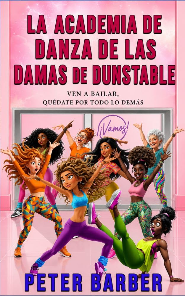 ler totalmente La academia de baile de las señoras de Dunstable (Spanish Edition)