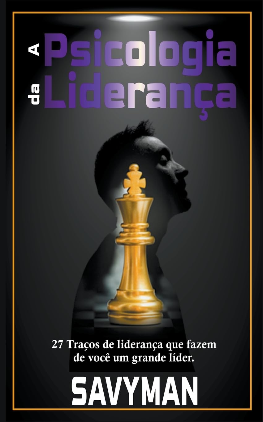 ler totalmente A Psicologia da Liderança