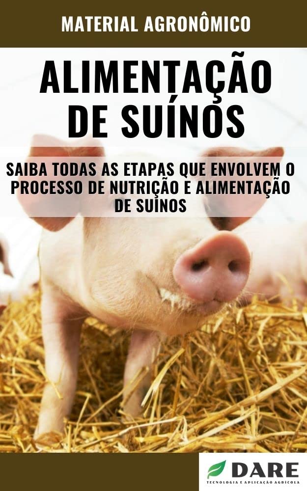 Alimentação de Suínos | Saiba todas as etapas que envolvem a nutrição e alimentação de suínos