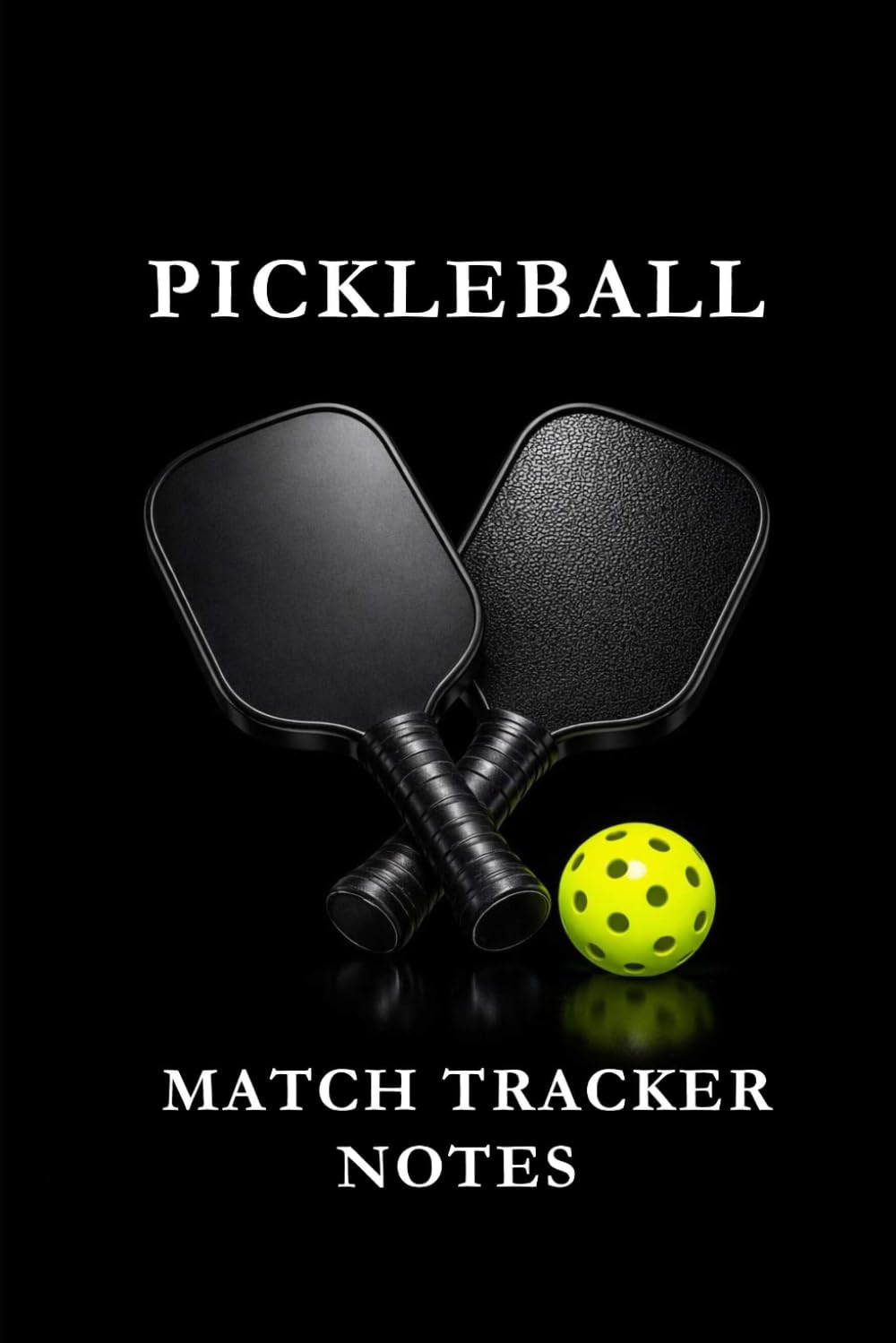Pickleball Match Tracker Notes Yellow: Pickleball Notes Notebook: Track Matches, Record Strategies, Analyze Performance, and Improve Your Game One Page at a Time baixar o livro de graça