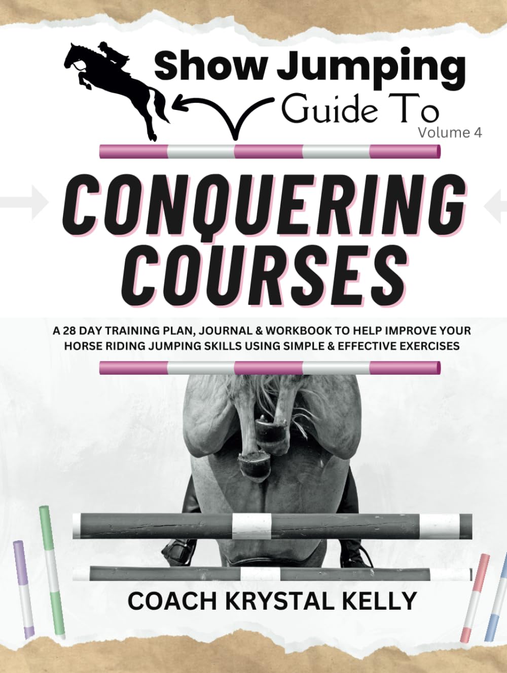 Show Jumping Guide to Conquering Courses: A 28 Day Training Plan & Journal to Help Improve Your Horse Riding Jumping Skills Using Simple & Effective... Step-By-Step Training Plans & Exercises) baixar livro de graça