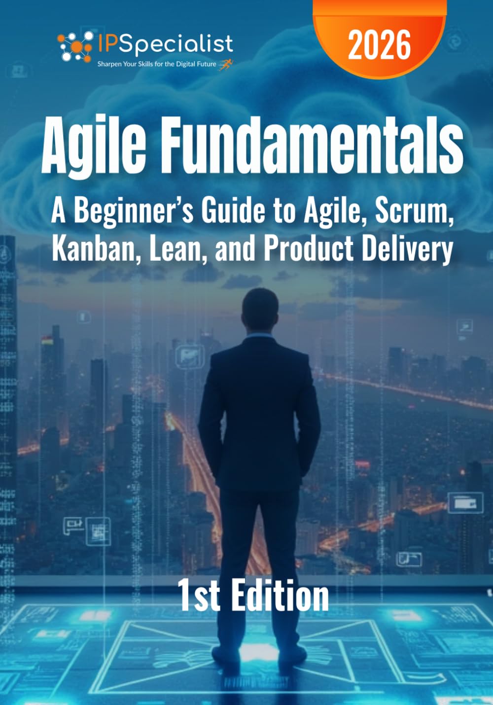 Agile Fundamentals: A Beginner's Guide to Agile, Scrum, Kanban, Lean, and Product Delivery baixar livro de graça