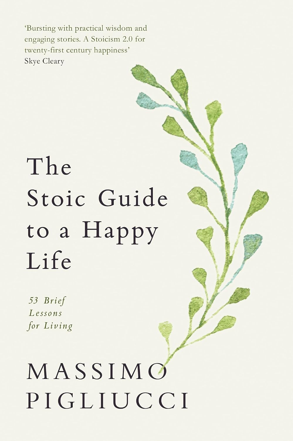 The Stoic Guide to a Happy Life: 53 Brief Lessons for Living (English Edition) baixar o livro de graça