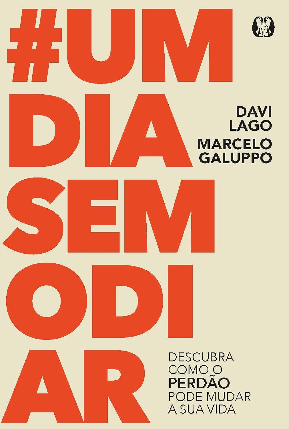 #Um Dia Sem Odiar: descubra como o perdão pode mudar a sua vida baixar o livro de graça