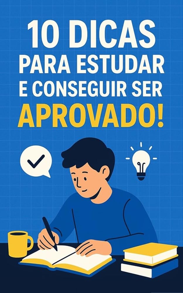 10 Dicas para estudar e ser aprovado em concursos! baixar livro de graça