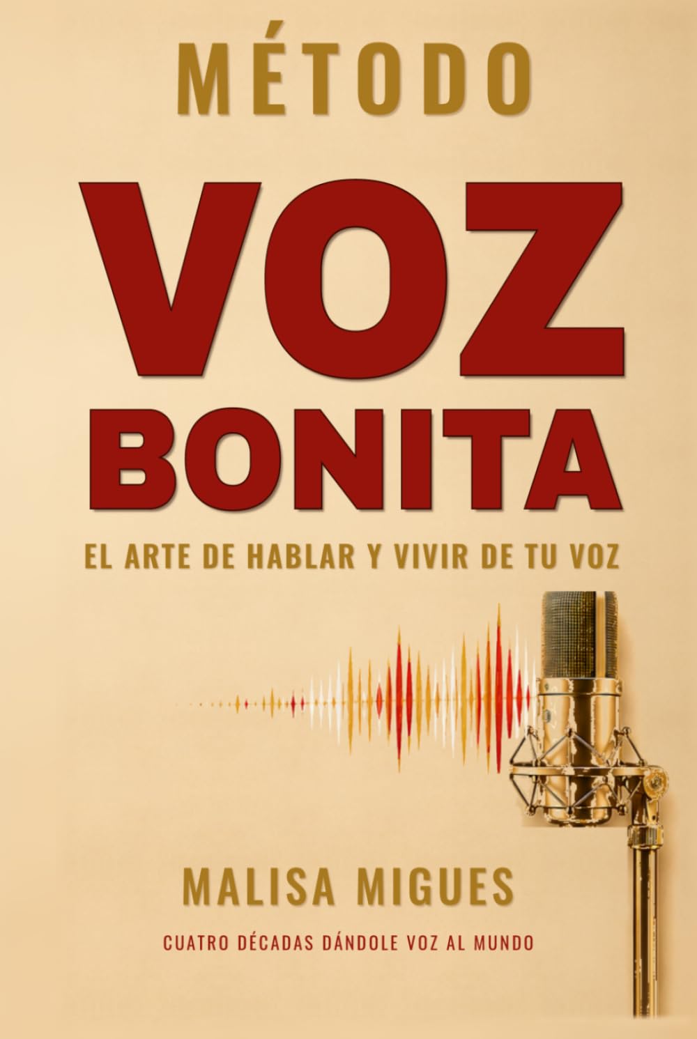 METODO VOZ BONITA: El arte de hablar y vivir de tu voz (Spanish Edition) baixar o livro de graça